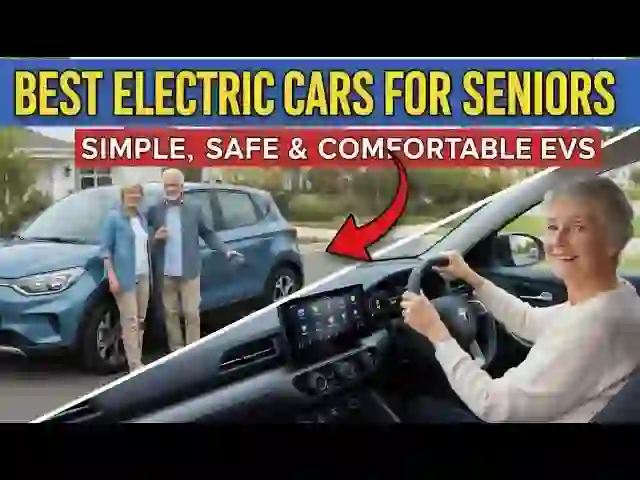 Top 7 EVs for Seniors: Safety, Simplicity, and Comfort